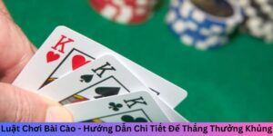 Luật Chơi Bài Cào - Hướng Dẫn Chi Tiết Để Thắng Thưởng Khủng